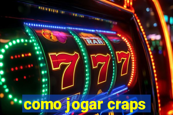 como jogar craps